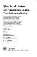 Structural design for hazardous loads : the role of physical testing : proceedings of the International Seminar held by the Institution of Structural Engineers and the Building Research Establishment 