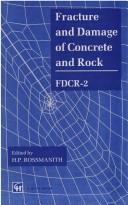 Fracture and damage of concrete and rock : FDCR-2 : proceedings of the second International Conference on Fracture and Damage of Concrete and Rock, Vienna, Austria, 9-13 November 1992