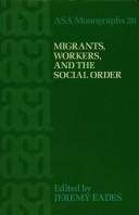 Migrants, workers and the social order