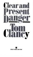 Cover of: Clear and present danger. by Tom Clancy