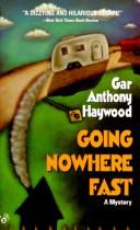 Cover of: Going Nowhere Fast (Cliffhangers) by Gar Anthony Haywood