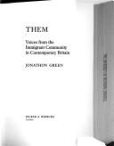 Them : voices from the immigrant community in contemporary Britain