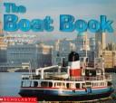 Cover of: The Boat Book (Science Emergent Readers)