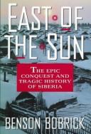 Cover of: East of the Sun the Conquest and Settlem