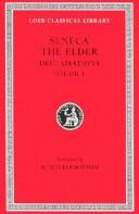 Declamations [of] the elder Seneca