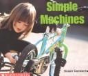 Cover of: Simple Machines (Science Emergent Readers) by Susan Canizares