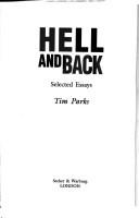 Hell and back : selected essays