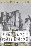 Cover of: The lost childhood by Yehuda Nir