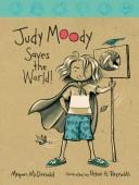 Cover of: JUDY MOODY SAVES THE WORLD by Megan McDonald
