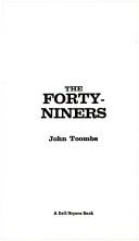 Cover of: Forty-Niners by John Toombs