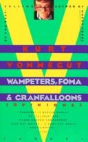 Cover of: Wampeters, Fomas & Granfalloons by Kurt Vonnegut