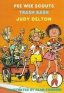 Cover of: Trash Bash (Pee Wee Scouts, Book 16) by Judy Delton