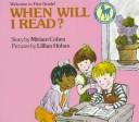 Cover of: When Will I Read?