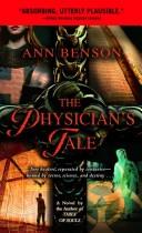 Cover of: The Physician's Tale by Ann Benson