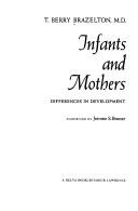 Cover of: Infants and Mothers Differences In Develop