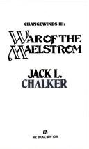 Cover of: War of the Maelstrom (Changewinds Series, Book 3)