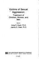 Cover of: Victims of Sexual Aggression: Treatment of Children, Women, and Men