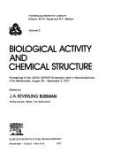 Biological activity and chemical structure : proceedings of the IUPAC-IUPHAR symposium held in Noordwijkerhout (The Netherlands), August 30-September 2, 1977