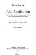 Cover of: Anti-equilibrium.: On economic systems theory and the tasks of research.