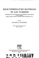 High-temperature materials in gas turbines : proceedings of the Symposium on High-Temperature Materials in Gas Turbines, Brown, Boveri & Company Limited, Baden, Switzerland, 1973