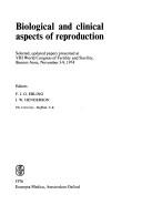 Biological and clinical aspects of reproduction : selected, updated papers presented at VIII World Congress on Fertility and Sterility, Buenos Aires, November 3-9, 1974