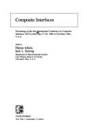 Composite interfaces : proceedings of the first International Conference on Composite Interfaces (ICCI-I) held on May 27-30, 1986 in Cleveland, Ohio, U.S.A.