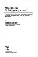 Methodologies for intelligent systems, 4 : proceedings of the Fourth International Symposium on Methodologies for Intelligent Systems, held October 12-14, 1989, in Charlotte, North Carolina