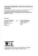 Characteristics and function of opioids : proceedings of the International Narcotic Research Conference, held in Noordwijkerhout, The Netherlands on July 23-27, 1978