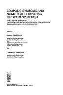 Coupling symbolic and numberical computing in expert systems II : papers from the Workshop on Coupling Symbolic and Numerical Computing in Expert Systems, Bellevue, Washington, 20-22 July, 1987