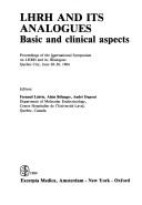 LHRH and its analogues : basic and clinical aspects : proceedings of the International symposium on LHRH and its Analogues, Quebec City, June 28-30, 1984