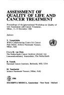 Assessment of quality of life and cancer treatment : proceedings of the International Workshop on Quality of Life Assessment and Cancer Treatment, Milan, 11-13 December 1985