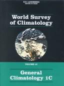Cover of: General Climatology: Heat Balance Climatology (World Survey of Climatology, Vol 1a)