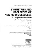 Symmetries and properties of non-rigid molecules : a comprehensive survey : proceedings of an international symposium Paris, France, 1-7 July 1982