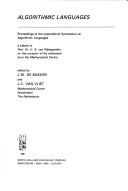 Algorithmic languages : proceedings of the International Symposium on Algorithmic Languages : a tribute to Prof. Dr. Ir. A. van Wijngaarden on the occasion of his retirement from the Mathematical Cent