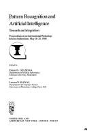 Pattern recognition and artificial intelligence : towards an integration : proceedings of an international workshop held in Amsterdam, May 18-20, 1988