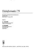 Teleinformatics '79 : proceedings of the International Conference on Teleinformatics, Paris, France, 11-13 June 1979