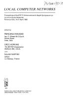 Local computer networks : proceedings of the IFIP TC 6 International In-Depth Symposium on Local Computer Networks, Florence, Italy, 19-21 April, 1982