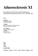 Atherosclerosis XI : proceedings of the XIth International Symposium on Atherosclerosis, held in Paris, France, on 5-9 October 1997