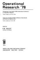 Operational research '78 : proceedings of the eighth IFORS International Conference on Operational research, Toronto, Canada, June 19-23, 1978 = actes de la huitième de recherche opérationnelle, Toron