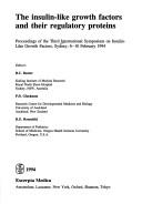 The insulin-like growth factors and their regulatory proteins : proceedings of the Third International Symposium on Insulin-Like Growth Factors, Sydney, 6-10 February 1994