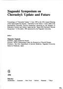 Nagasaki Symposium on Chernobyl: Update and Future