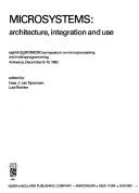 Microsystems : architecture, integration and use : eighth EUROMICRO Symposium on Microprocessing and Microprogramming, Antwerp, December 9-10, 1982