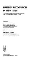 Pattern recognition in practice II : proceedings of an international workshop held in Amsterdam, June 19-21, 1985