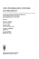 The information systems environment : proceedings of the IFIP TC 8.2 Working Conference on the Information Systems Environment [held in] Bonn, West Germany, 11-13 June 1979