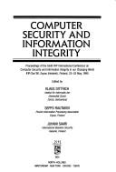 Computer security and information integrity : proceedings of the Sixth IFIP International Conference on Computer Security and Information Integrity in Our Changing World, IFIP/Sec'90, Espoo (Helsinki)