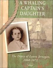 Cover of: A Whaling Captain's Daughter: The Diary of Laura Jernegan, 1868-1871 (Diaries, Letters, and Memoirs)