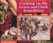 Cover of: Cooking on the Lewis and Clark Expedition (Exploring History Through Simple Recipes)