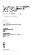 Computer networking and performance evaluation : proceedings of the IFIP WG7.3 International Seminar on Computer Networking and Performance Evaluation, 18-20 September, 1985, Tokyo, Japan