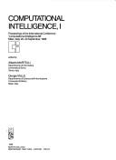 Computational intelligence, I : proceedings of the International Conference 'Computational Intelligence 88', Milan, Italy, 26-30 September, 1988