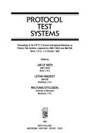 Protocol test systems : proceedings of the IFIP TC 6 Second International Workshop on Protocol Test Systems, organized by GMD-FOKUS and IBM-ENC, Berlin, F.R.G., 3-6 October, 1989